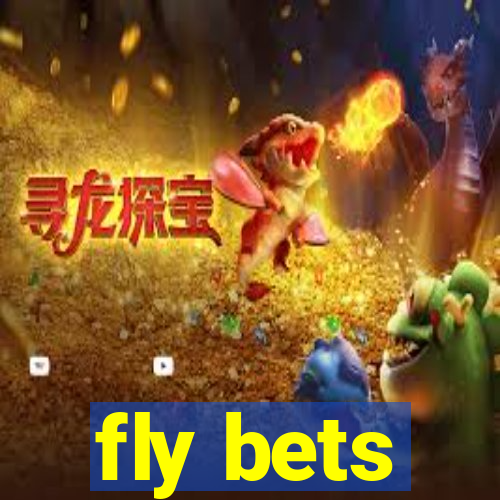 fly bets